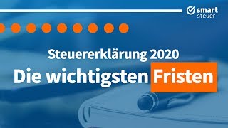 Nicht verpassen  Die wichtigsten Fristen zur Steuererklärung 2020 [upl. by Akcinehs540]