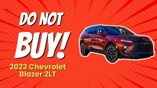 🚫 2023 Chevrolet Blazer 2LT  8 Reasons Why You SHOULD NOT Buy It [upl. by Bar]