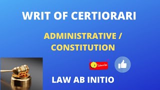 Writ of certiorari उत्प्रेषण लेख Administrative law lawabinitio constitution writs [upl. by Notkcorb]