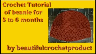 Croche Tutorial of Beanie for 3 to 6 months baby crochetpatterns crochetbeanie crochettutorial [upl. by Kelci]