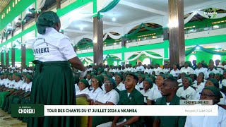 CHOREKI TOUR DES CHANTS DU 17 JUILLET 2024 A NKAMBA [upl. by Agrippina]