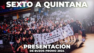 Presentación de Buzos  QUINTANA SEXTO A  Promo 24 [upl. by Aliak]