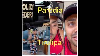 Nova parodia do Tirulipa [upl. by Attenauqa]