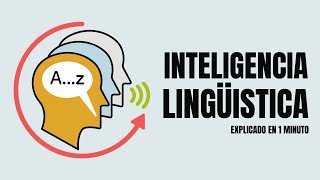 ¿Qué es la INTELIGENCIA LINGÜÍSTICA EN 1 MINUTO 🧠 [upl. by Bilski469]