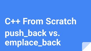 C From Scratch pushback vs emplaceback [upl. by Aernda]