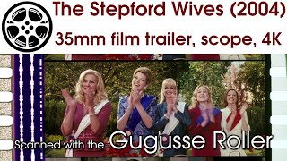 The Stepford Wives 2004 35mm film trailer 4 scope 4K [upl. by Anesor530]