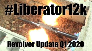 Liberator12k  32  Revolver Progress Q1 2020 [upl. by Atekin]