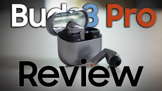 Galaxy Buds 3 Pro Review  If Samsung Made AirPods [upl. by Elwood420]