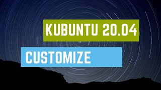 Kubuntu 2004 Customize [upl. by Niffirg478]