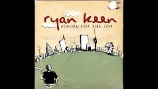 Ryan Keen  Aiming For The Sun [upl. by Renfred904]