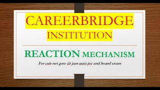 Reaction mechanism LEC 3 chemistry Neet Jee board RBSE CBSE IITJAM NET netjrf neetchemistry [upl. by Colbert222]