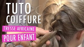 Tresse Africaine  Tuto coiffure enfant [upl. by Danila]