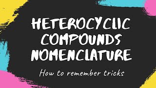 heterocyclic compounds nomenclature IUPAC Nomenclature of Organic Chemistry [upl. by Garnet]