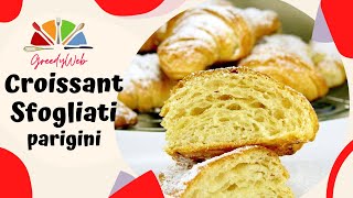 RICETTA CROISSANT Sfogliati Parigini ispirati a una ricetta di Iginio Massari [upl. by Erida730]