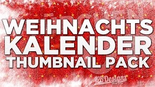 WEIHNACHTS KALENDER THUMBNAIL PACK  Für euern Videokalender  KBDESIGNZ [upl. by Penelope]