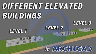 Different Elevated Buildings in Archicad [upl. by Gall]