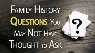 AF240 Family History Questions You May Not Have Thought to Ask  Ancestral Findings Podcast [upl. by Trinidad]