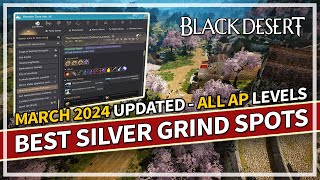 Best Grind Spots for Silver  March 2024 Update BeginnerEnd Game  Black Desert [upl. by Anelyak79]