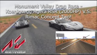 Assetto Corsa  Monument Valley  Rimac Concept Two vs Koenigsegg Agera RSR 2000HP [upl. by Ulani]