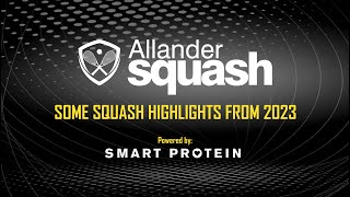 Allander Squash Highlights of 2023 [upl. by Nevins499]