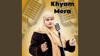 Khyam Mera [upl. by Livingstone]