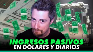 💸 ¡INGRESOS PASIVOS EN DOLAR 💸 La forma MÁS SEGURA de tener INGRESOS PASIVOS DIARIOS [upl. by Samson]