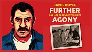 Sykes  Further Agony by Jamie Boyle explained [upl. by Jensen]