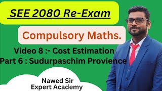 SEE 2080  NG  Cost Estimation  Maths  Sudurpaschim Province [upl. by Gazzo]