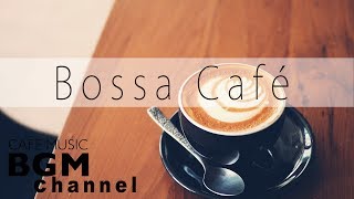 Bossa Nova Cafe  Relaxing Cafe Music  Smooth Jazz Music  Study amp Work Music [upl. by Rubia]