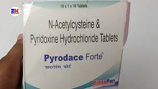 Pyrodace Forte Tablet  NAcetylcysteine and Pyridoxine Tablet  Pyrodace Forte Tablet Uses Benefit [upl. by Macomber37]