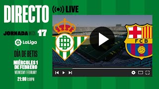 🚨 DIRECTO  Real BetisFC Barcelona  VÍVELO CON NOSOTROS [upl. by Karlis693]