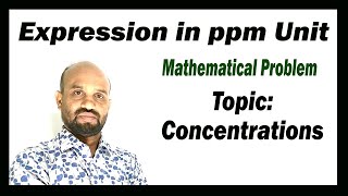 Lesson 7 Expression in ppm Unit  Mathematical Problem  Topic Concentration  Quantitative Chem [upl. by Trout]