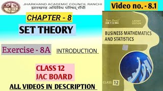 81  SET THEORY  CHAPTER 8  CLASS 12 BUSINESS MATHEMATICS JAC BOARD [upl. by Jesselyn55]