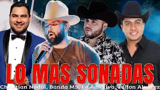 BANDAS ROMANTICAS 2024  CHRISTIAN NODAL BANDA MS LA ADICTIVA JULION ALVAREZ [upl. by Nigem]