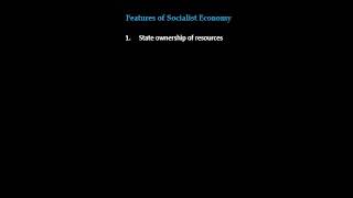 Features of Socialist Economy economicstudent econmics class [upl. by Gemoets]