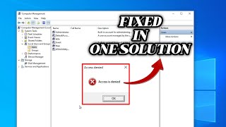 FIXED quotAccess is Deniedquot Problem in windows 10 quick fix  2024 [upl. by Diskin]