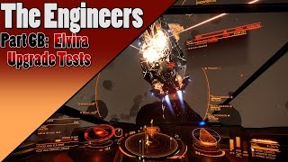 Elite Dangerous  Engineers  Part 6B Elvira Martuuk Upgrade Tests [upl. by Ayet]