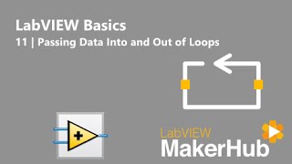 LabVIEW Basics  11  Passing Data Into and Out of Loops [upl. by Emeline]