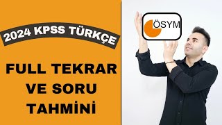 2024 KPSS TÜRKÇE FULL TEKRAR VE SORU TAHMİN VİDEOSU [upl. by Arvind]