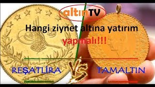 REÅžAT ALTIN Ä°LE TAM ALTIN ARASINDAKÄ° FARK NEDÄ°R HANGÄ°SÄ°NE YATIRIM YAPILABÄ°LÄ°RALTINTV [upl. by Valeta]