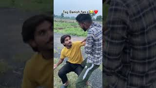 Tag danish fans ❤️😭share subscribe comedy follow explore edit danishbhai [upl. by Eppesuig]