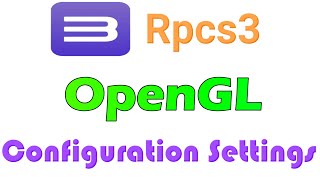 Rpcs3 OpenGL Configuration Settings [upl. by Aihselef153]