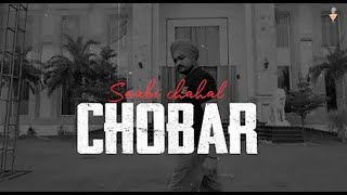 CHOBAR Official video Saabi Chahal punjabi latest New song 2024 [upl. by Ordnassela]