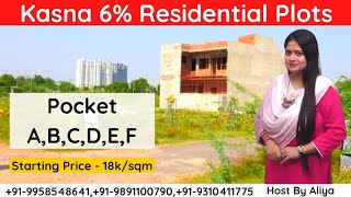 Greater Noida Kasna 6 Residential Plots  Starting Price 18ksqm  PocketABCDEF [upl. by Drye]