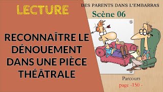 2APIC  Lecture  Reconnaître le dénouement dans une pièce théâtrale  Les parents dans lembarras [upl. by Norene649]