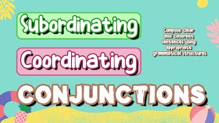 Subordinating and Coordinating Conjunctions with Teacher Calai [upl. by Nyrac]