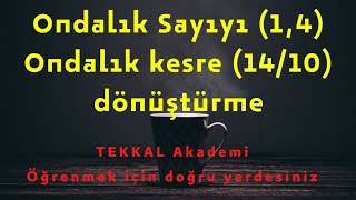 Ondalık sayıyı  virgülü sayıyı  Ondalık Kesre Dönüştürme [upl. by Damek]