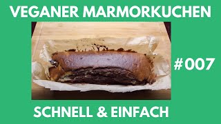 Veganer Marmorkuchen 😍  Super Lecker 😘  Rezept 007 [upl. by Seve]