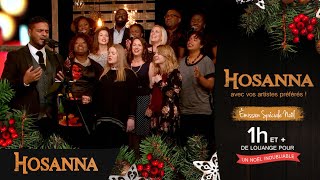 Hosanna Music  Hosanna  Hosanna Spécial Noël  17 chants en français avec vos artistes préfé [upl. by Ecirtnahc]