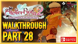 Atelier Ryza 2 Lost Legends amp the Secret Fairy  Walkthrough  Gameplay  Lets Play  Part 28 [upl. by Glenda]